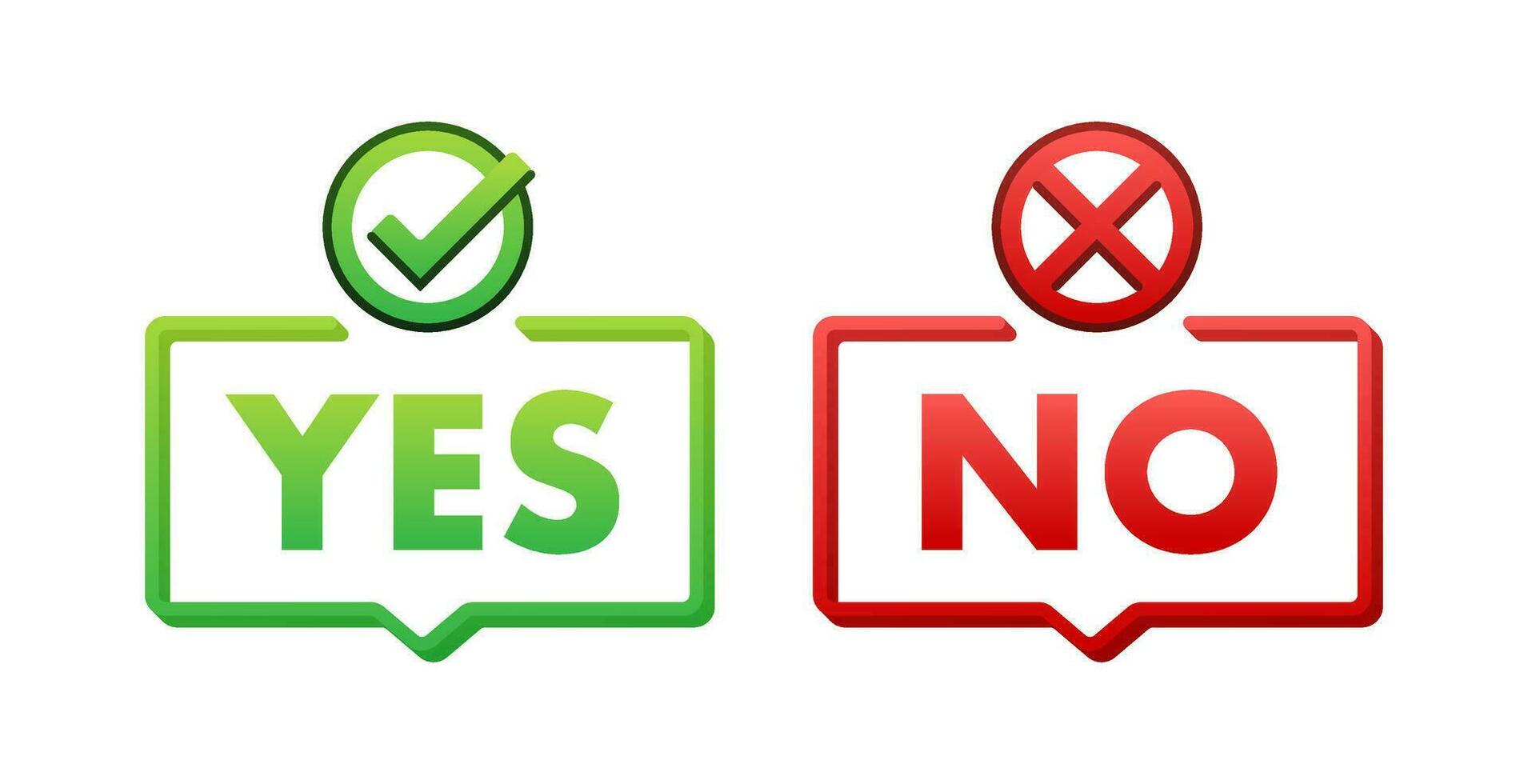 Yes and No Decision Concept Bubbles Vector Illustration with Checkmark and Cross Icons