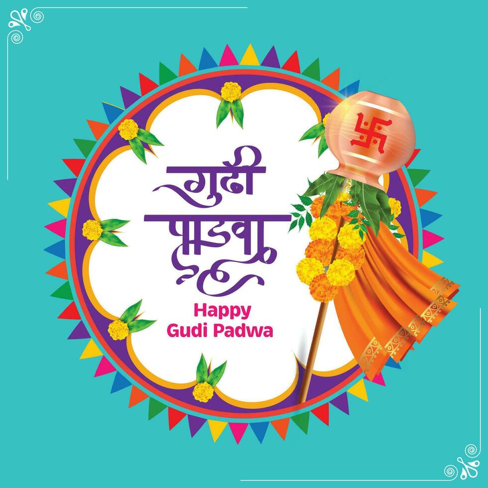 Illustration Of Happy Gudi Padwa Celebration Lunar New Year Celebration Of India With Message In Hindi Meaning Gudi Padwa vector