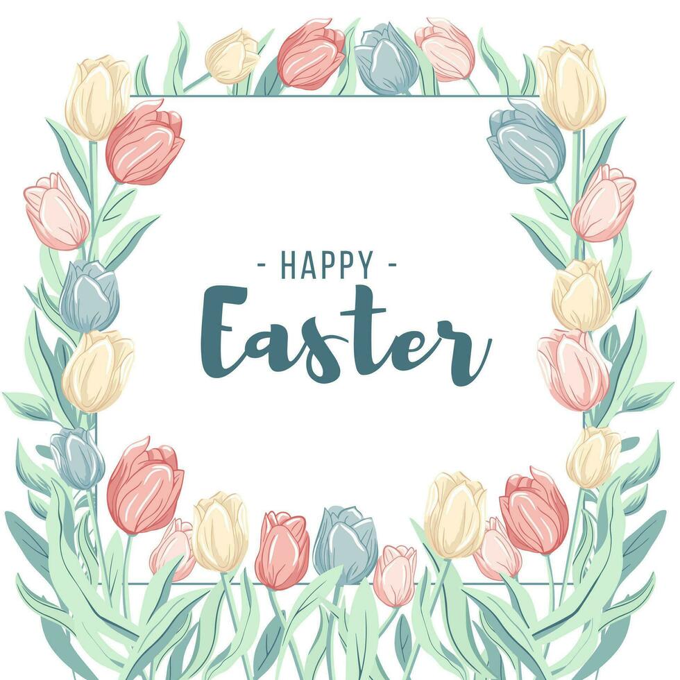 Happy Easter frame. Trendy Easter design with tulips in pastel colors and text. Poster, greeting card, banner. vector