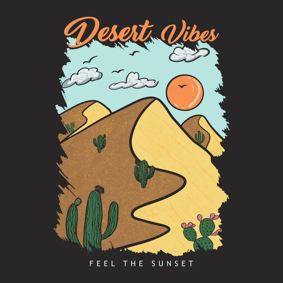 Vintage desert dreaming, feel the sunset, Sunrise the Desert Vibes in Arizona, graphic print design for apparel, stickers, posters, background and others. Outdoor western. Desert Vibes. vector
