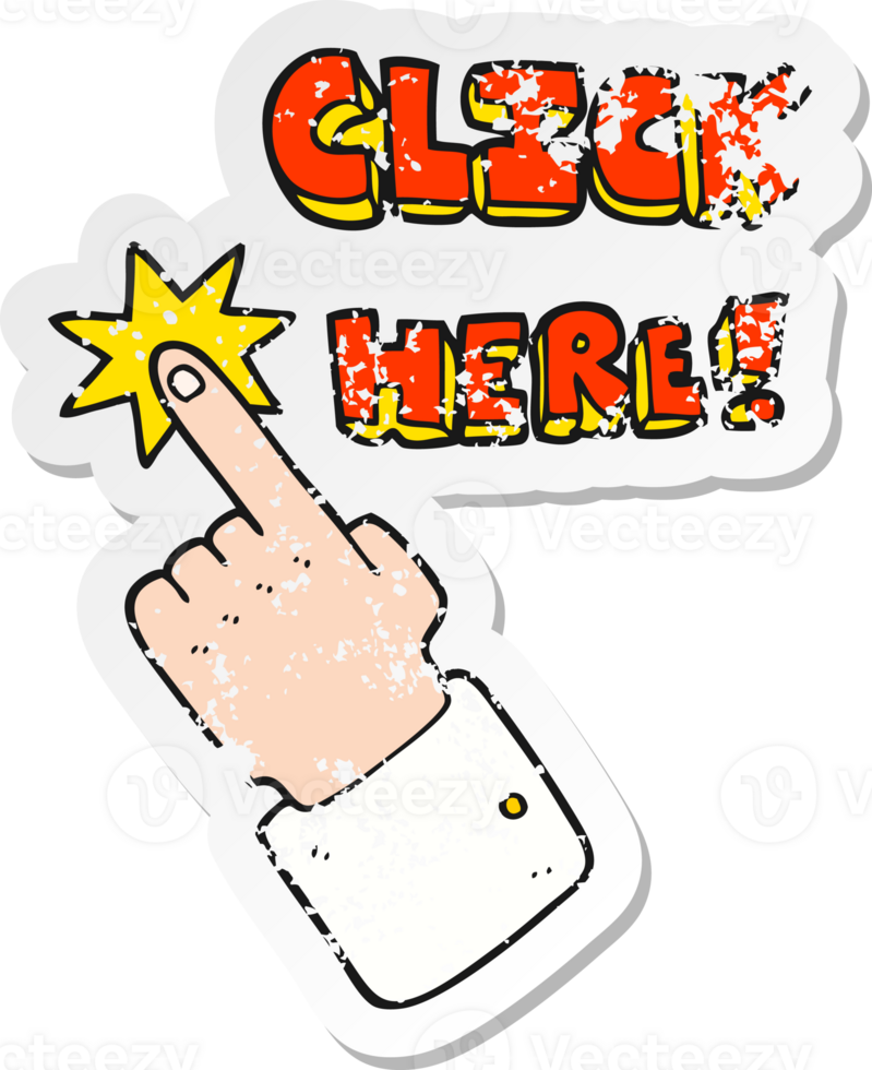 retro distressed sticker of a cartoon click here sign with finger png