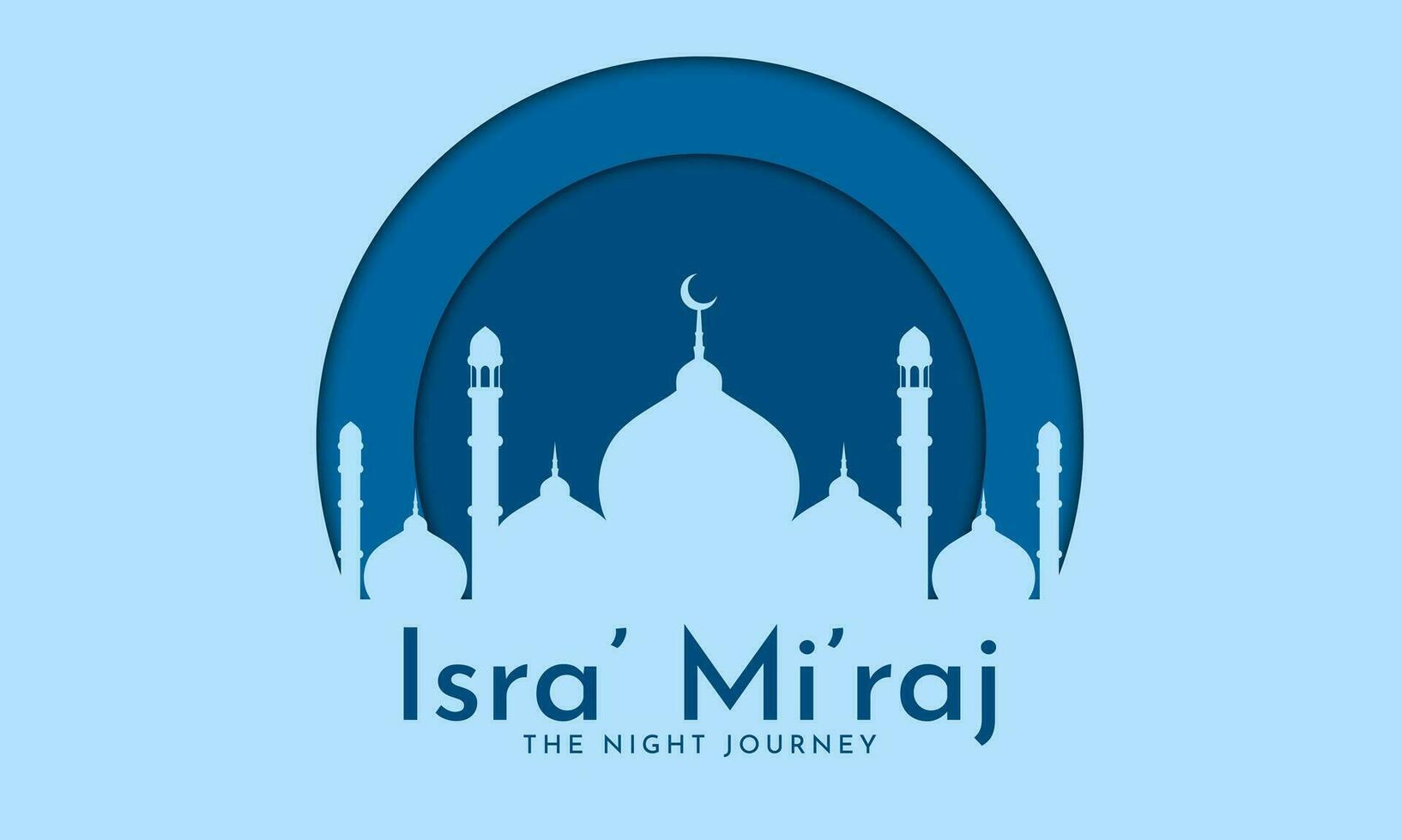 Al-Isra' wal Mi'raj Night Journey of the Prophet Muhammad. Islamic background design. Banner, poster, card template. Vector Illustration