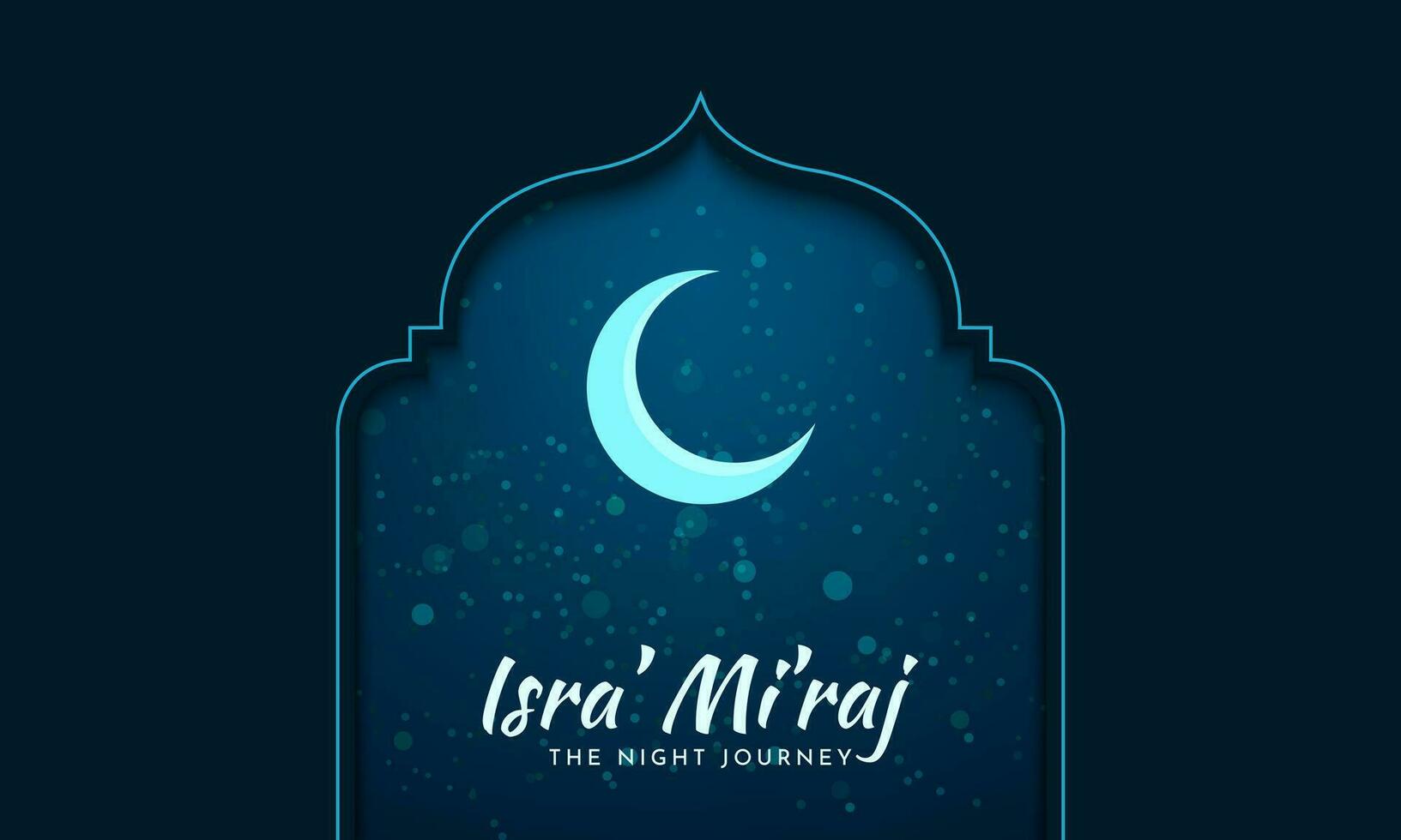 Al-Isra' wal Mi'raj Night Journey of the Prophet Muhammad. Islamic background design. Banner, poster, card template. Vector Illustration