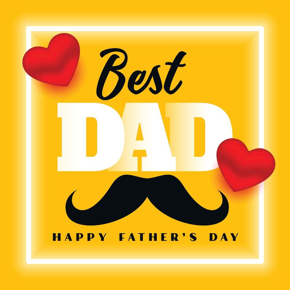 happy fathers day best dad yellow card design vector