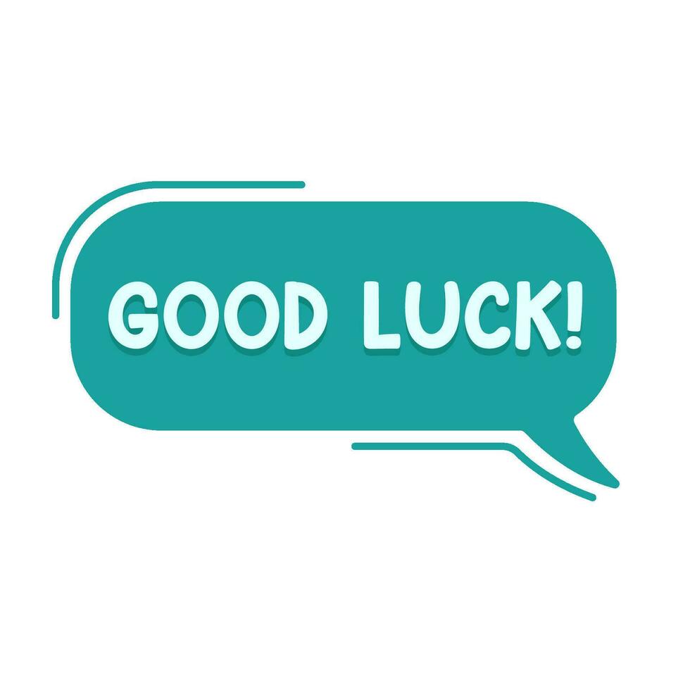 speech bubble good luck communication illustration vector