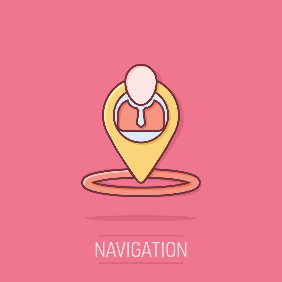 Placement icon in comic style. People pin vector cartoon illustration on white isolated background. Navigation business concept splash effect.
