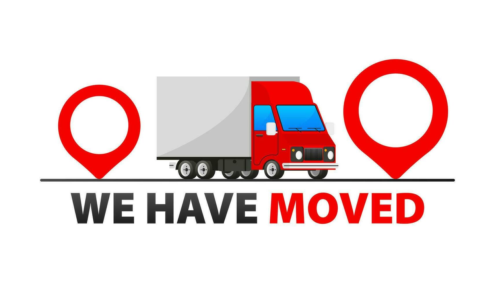 We have moved. Moving announcement. New location, new opportunities and clients. vector