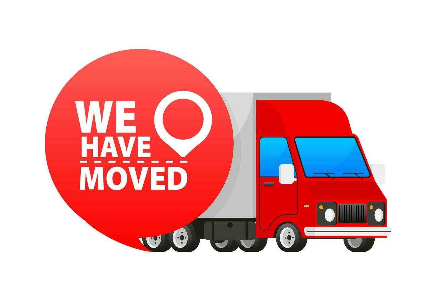 We have moved. Moving announcement. New location, new opportunities and clients. vector