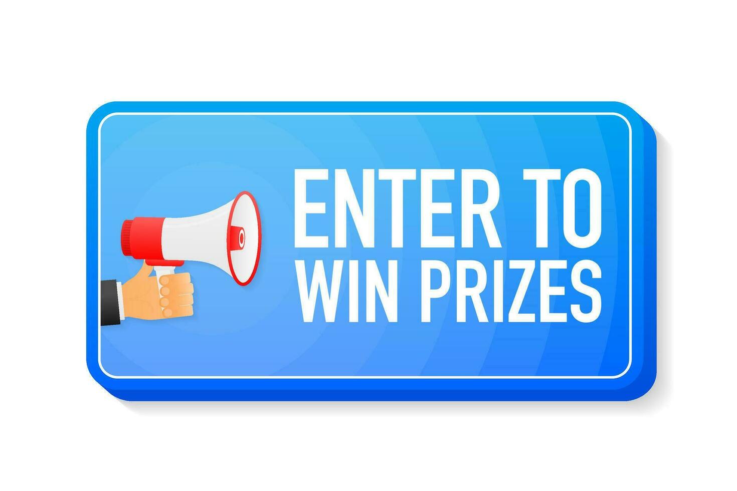 Enter To Win Prizes megaphone blue banner in 3D style on white background. Hand holds loudspeacker. Vector illustration.