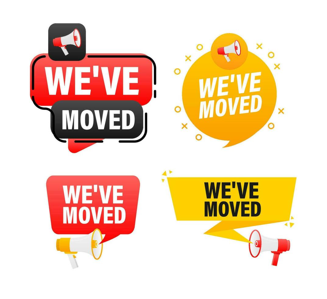 Megaphone label set with text We have moved. We have moved announcement banner vector