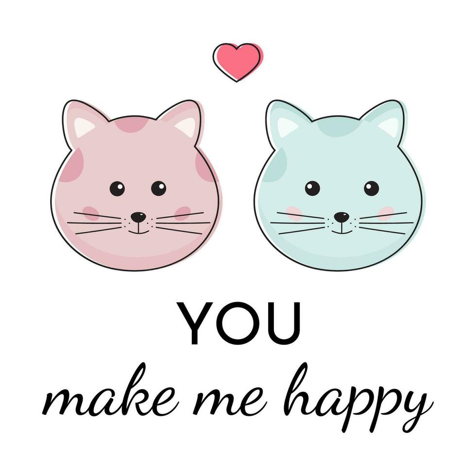 Happy Valentines Day card with cute romantic lovely funny couple of cats. I love you concept, romantic animals for holiday greeting card. Print for cards, posters, invitation. You make me happy. vector