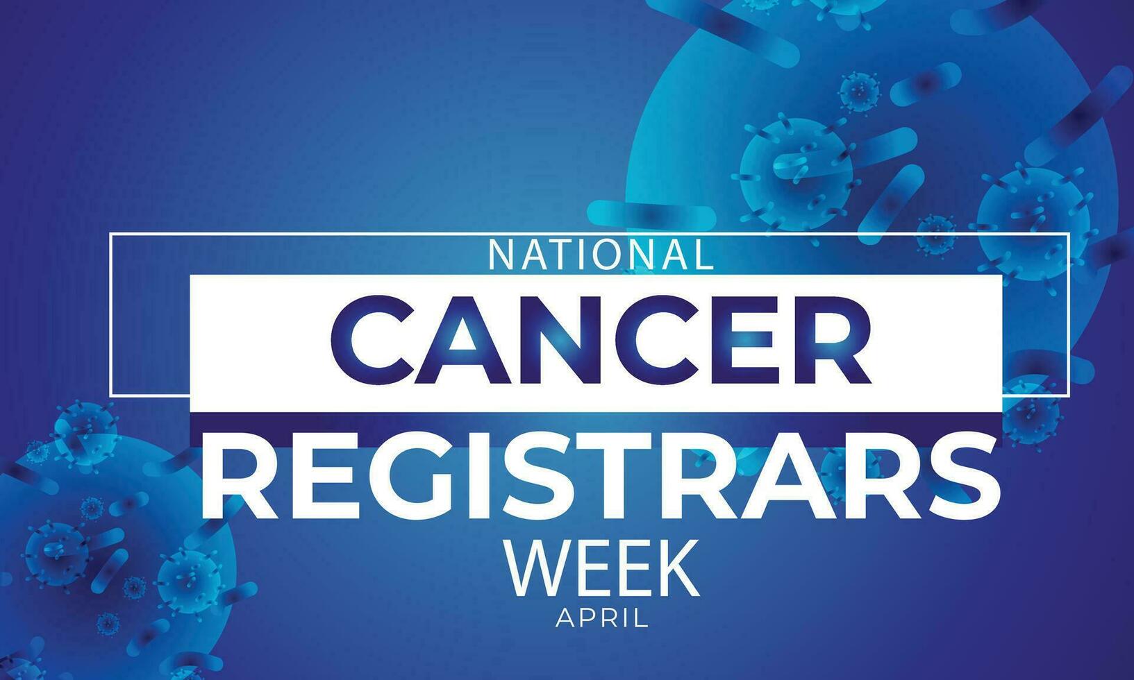 National Cancer Registrars Week. background, banner, card, poster, template. Vector illustration.