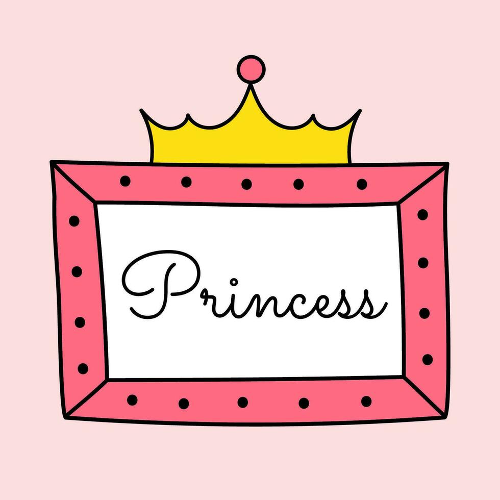 Cute graceful rectangular vector frame with crown and lettering. Pink mirror for a little princess, beautiful decorative border, hand drawn.