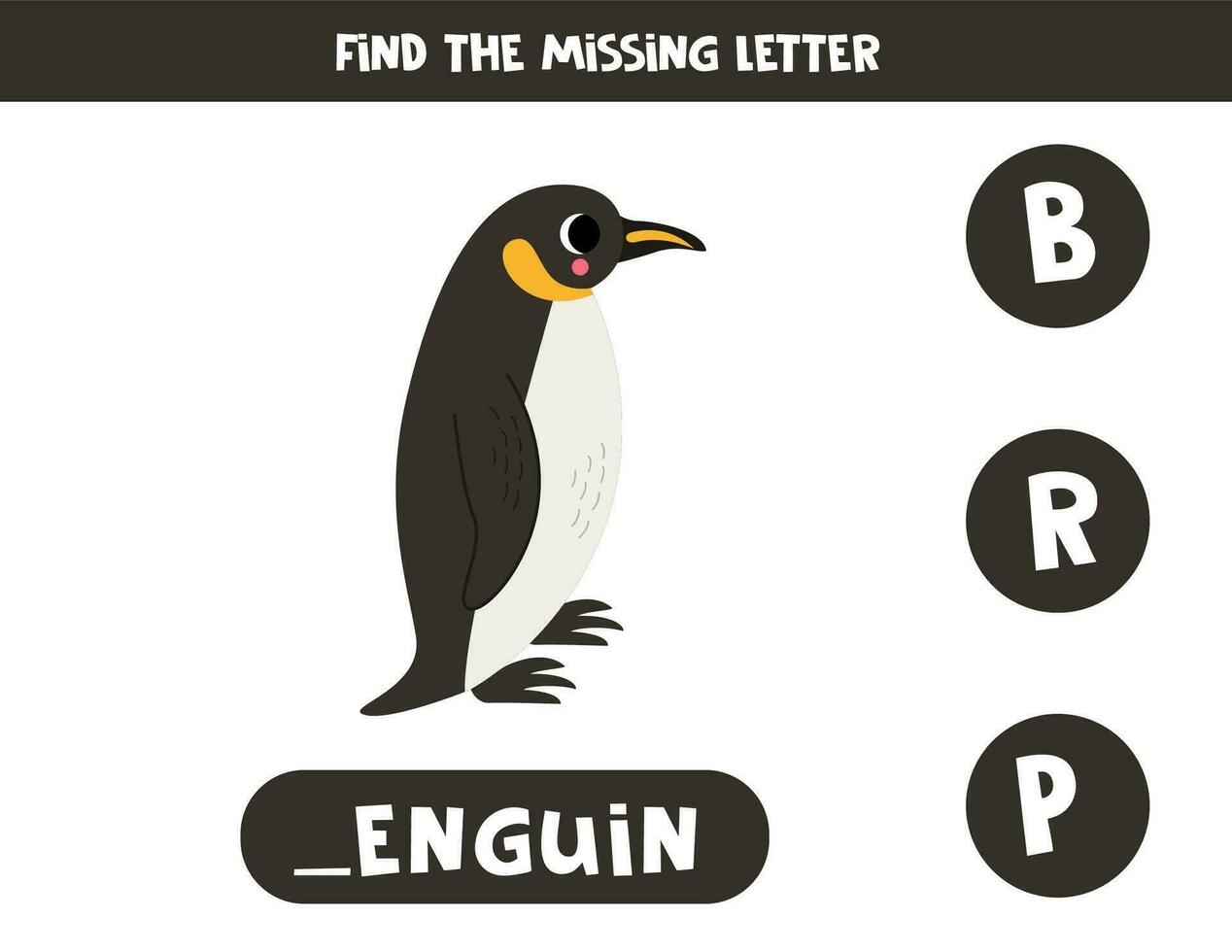 Find missing letter with cartoon emperor penguin. Spelling worksheet. vector