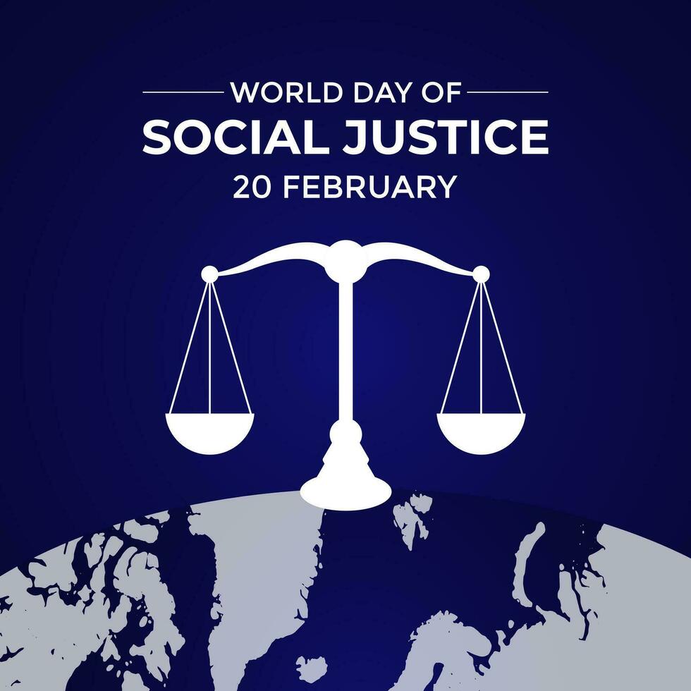 World Day of Social Justice celebrated every year of 20th February. Attorney's scales and legal service ribbons. Banner, poster, card, background design. vector