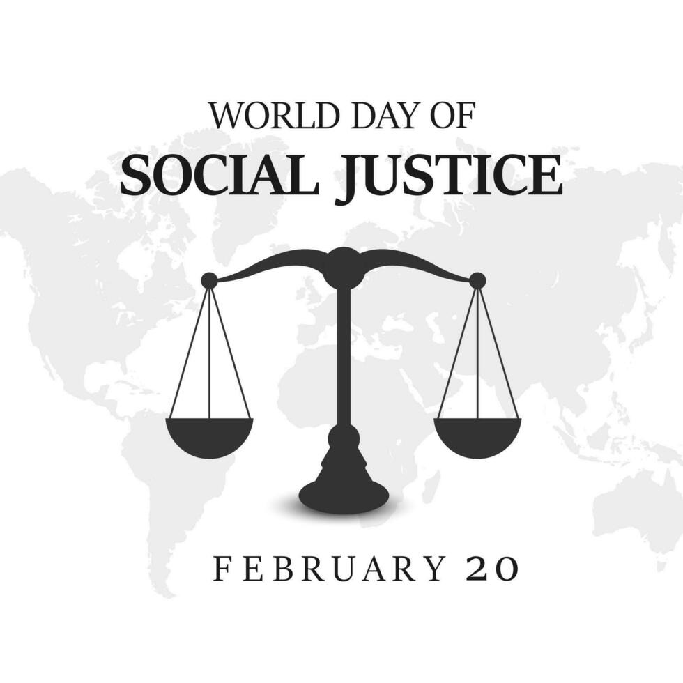 World Day of Social Justice celebrated every year of 20th February. Attorney's scales and legal service ribbons. Banner, poster, card, background design. vector
