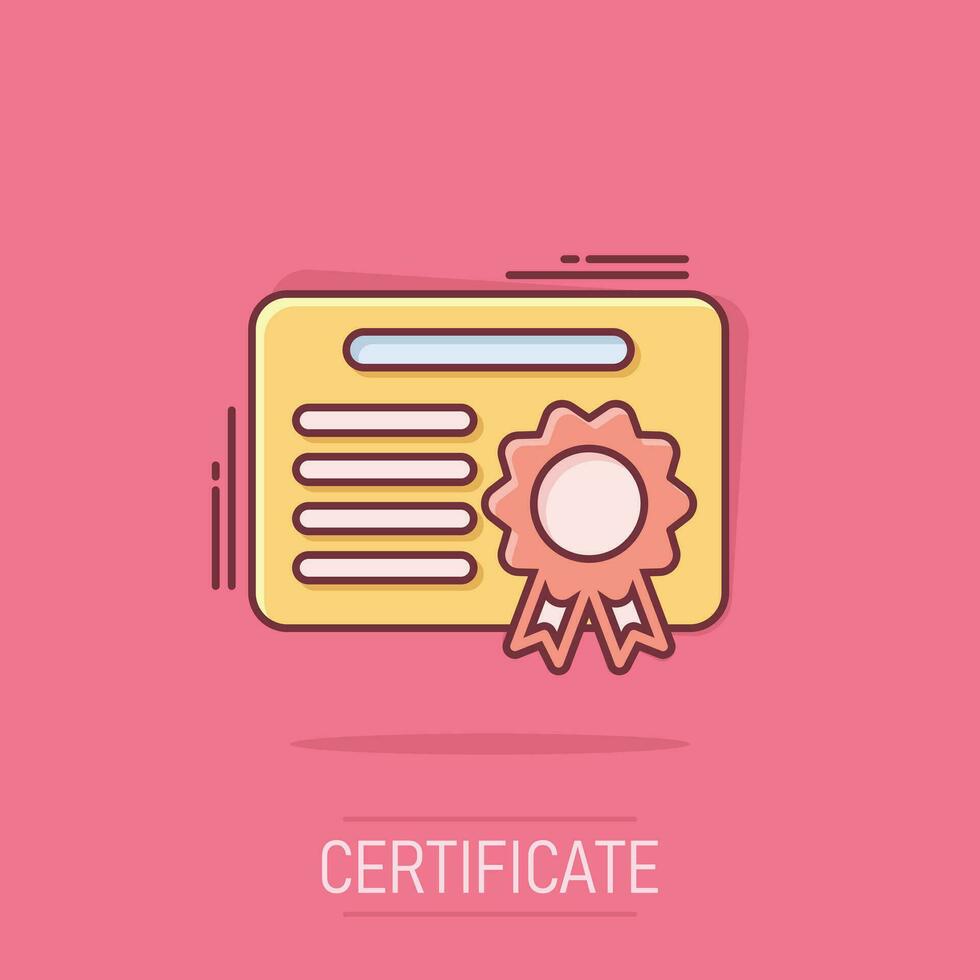 Certificate icon in comic style. License badge vector cartoon illustration on isolated background. Winner medal splash effect business concept.