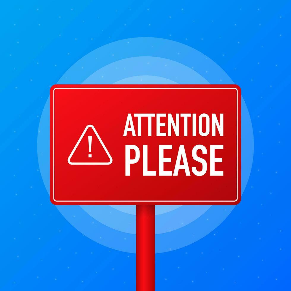 Attention please realistic red table on blue background. Vector illustration.