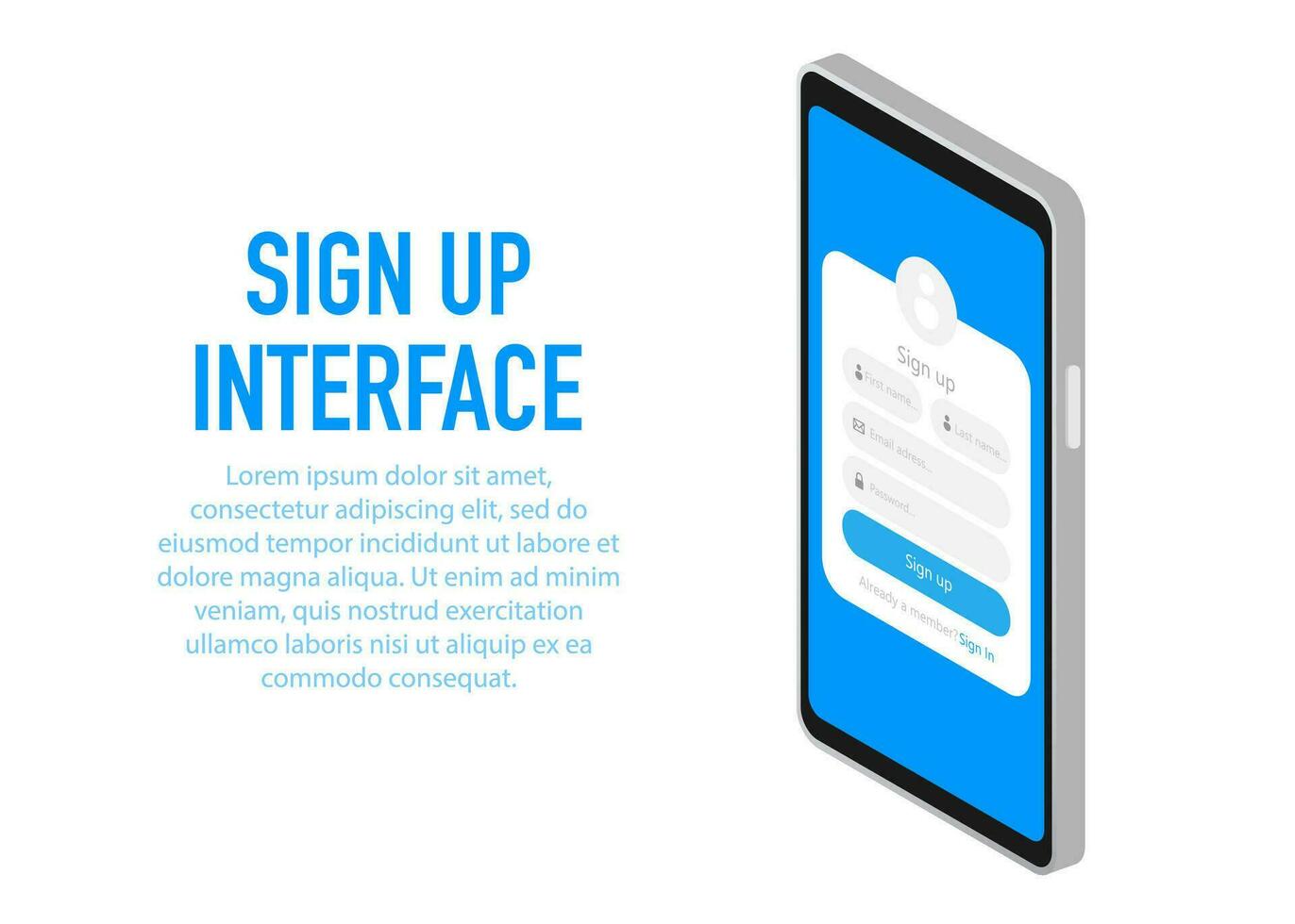 Trendy sign up interface Application with sign up window. Vector illustration.