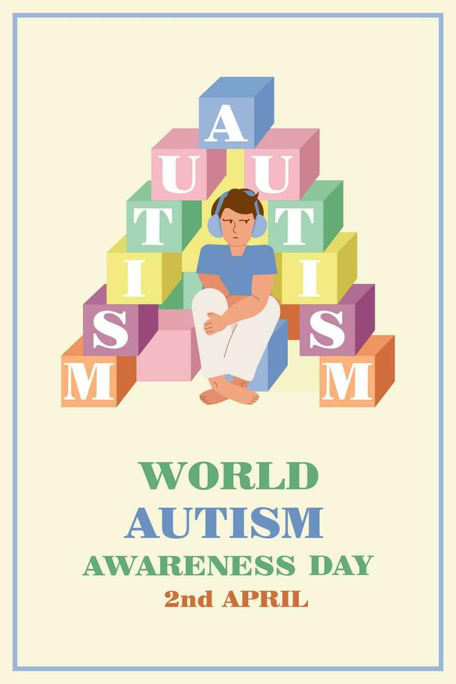 A boy wearing headphones sits in a house made of a cube with letters spelling out the word autism and the inscription - World Autism Awareness Day, April 2. Vertical banner, vector illustration.