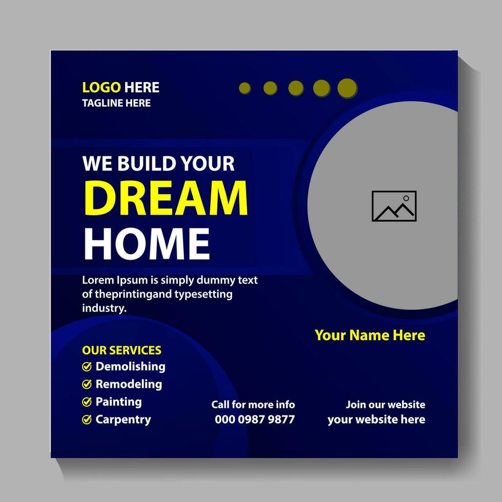 We are build your Dream Home social media post template design.construction business or Real estate home sale Home Rent Sale Social Media Post for Online Marketing Promotion Banner Flyer. vector