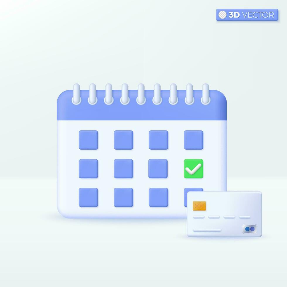 Calendar with Credit Card icon symbols. due date notification, business planning, reminder concept. 3D vector isolated illustration design. Cartoon pastel Minimal style. For design ux, ui, print ad.