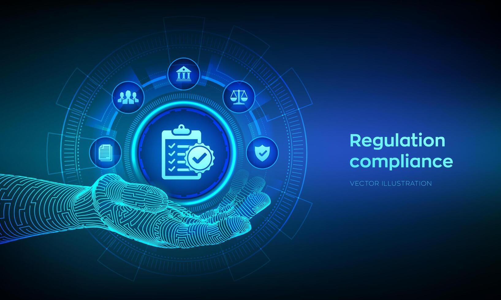 Regulation Compliance financial control internet technology concept on virtual screen. Compliance rules icon in wireframe hand. Reg Tech. Law regulation policy. Vector illustration.