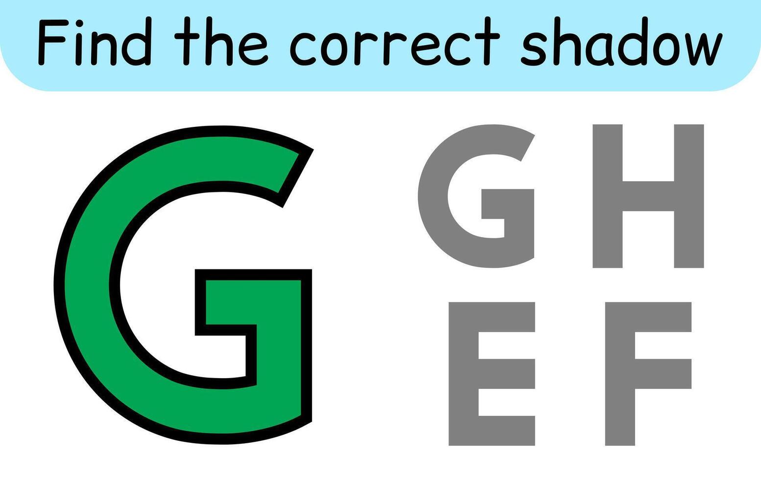 Find the correct shadow. Kids game. Educational matching game for children. Alphabet theme vector