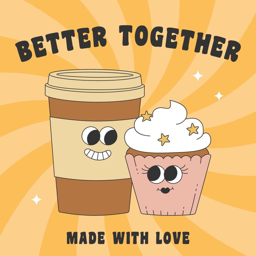 Poster with groovy coffee cup and muffin. Cartoon characters in trendy retro style. vector