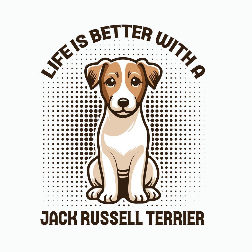 Life Is Better With A Jack Russell Terrier Typography T-shirt Design Illustration Pro Vector