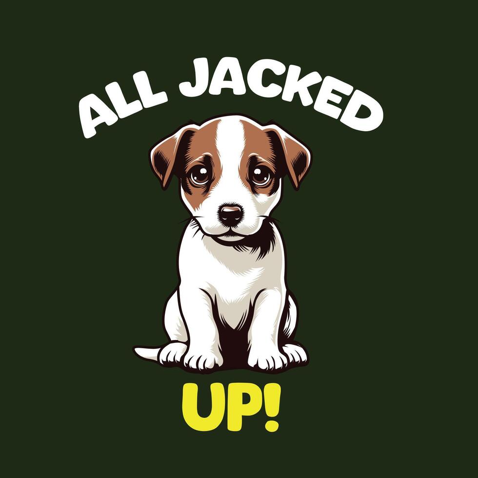 All Jacked Up Typography T-shirt Design Illustration Pro Vector