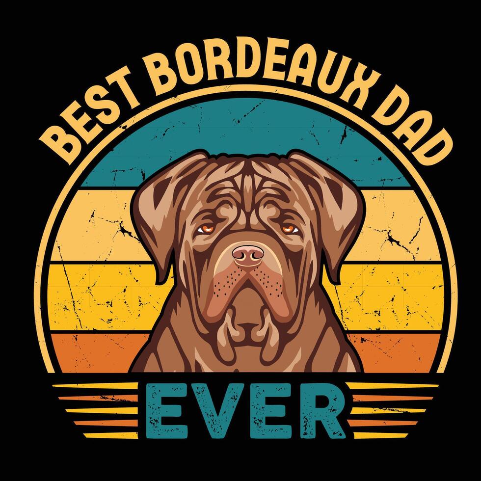 Best Bordeaux Dad Ever Typography Retro T-shirt Design, Vintage Tee Shirt Pro Vector