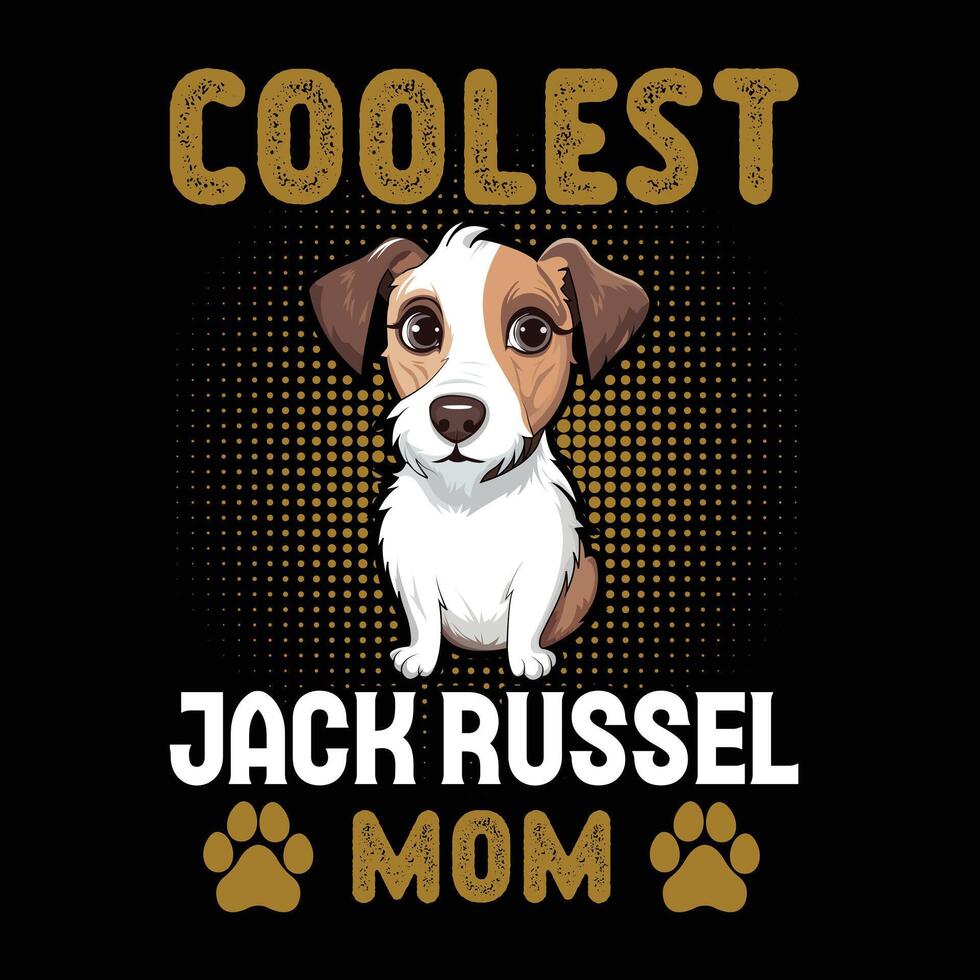 Coolest Jack Russell Mom Typography T-shirt Design Illustration Pro Vector