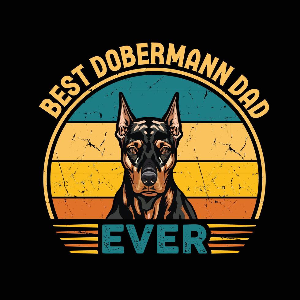 Best Dobermann Dad Ever Typography Retro T-shirt Design, Vintage Tee Shirt Pro Vector