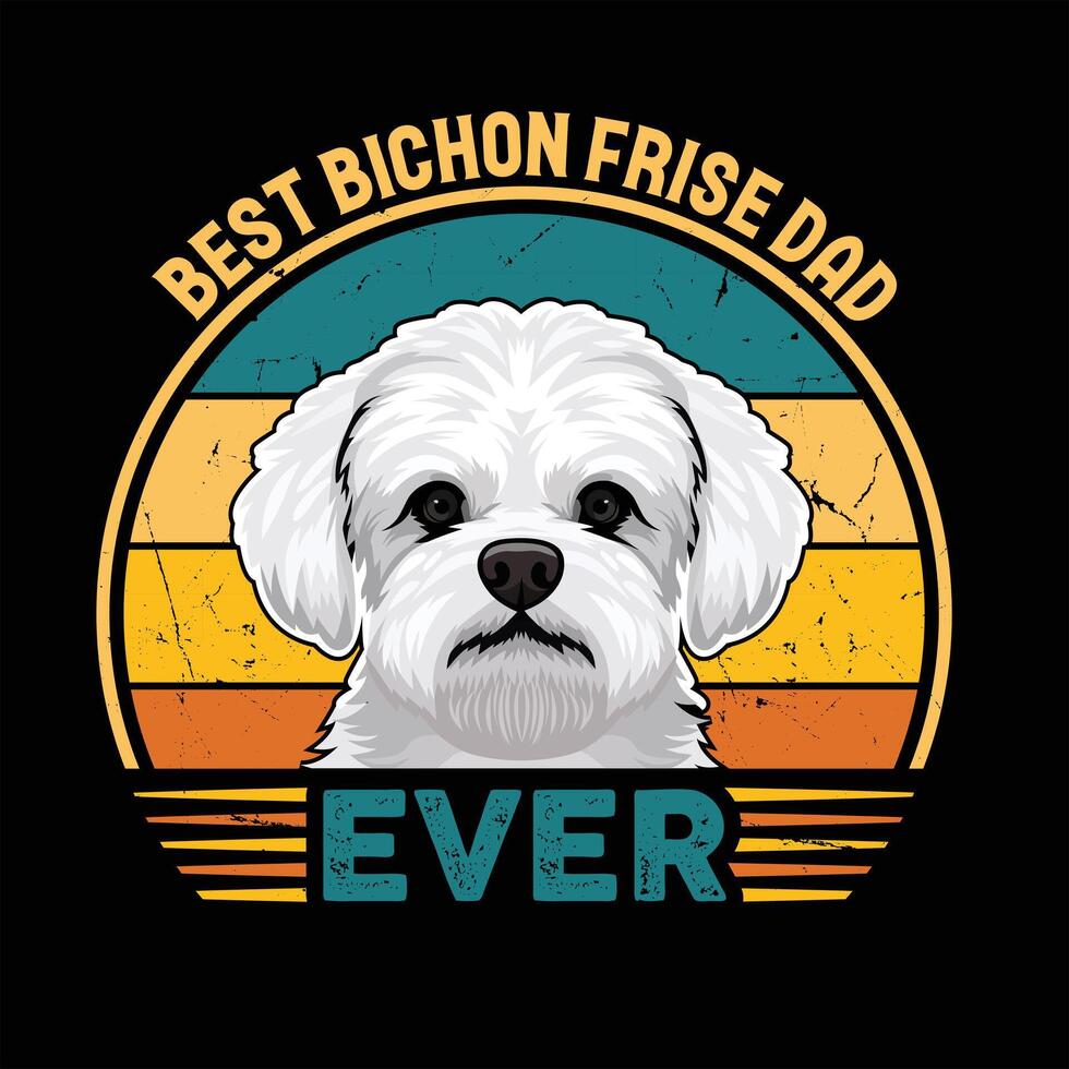 Best Bichon Frise Dad Ever Typography Retro T-shirt Design, Vintage Tee Shirt Pro Vector