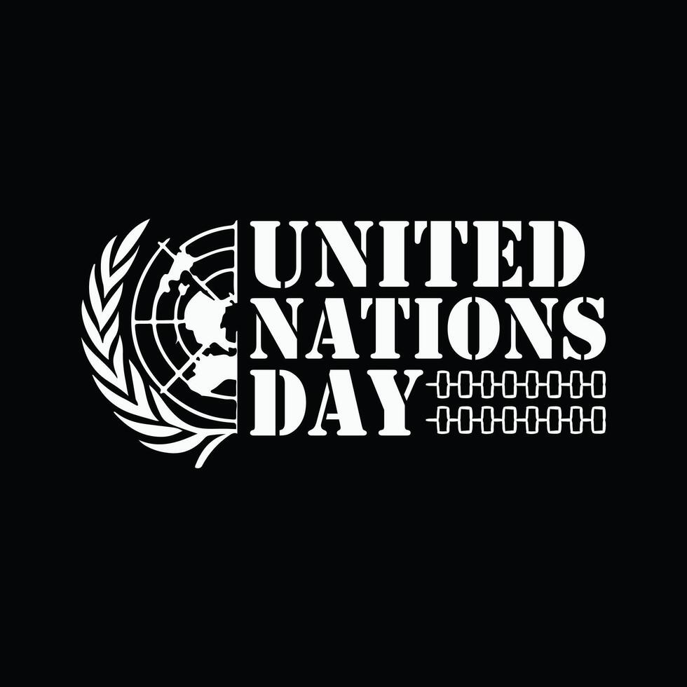 Tue, Oct 24, 2023 United Nations Day is an annual commemorative day, United nations best t-shirt design for apparel, clothes vector