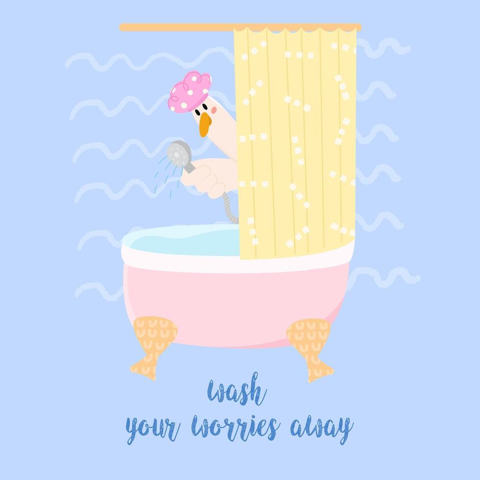 Cute goose in shower cap take a shower.  Wash your worries away. Used for greeting card, and poster design. vector