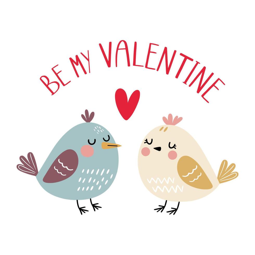 Valentine's Day illustration of two cute birds in love. Be my Valentine quote vector