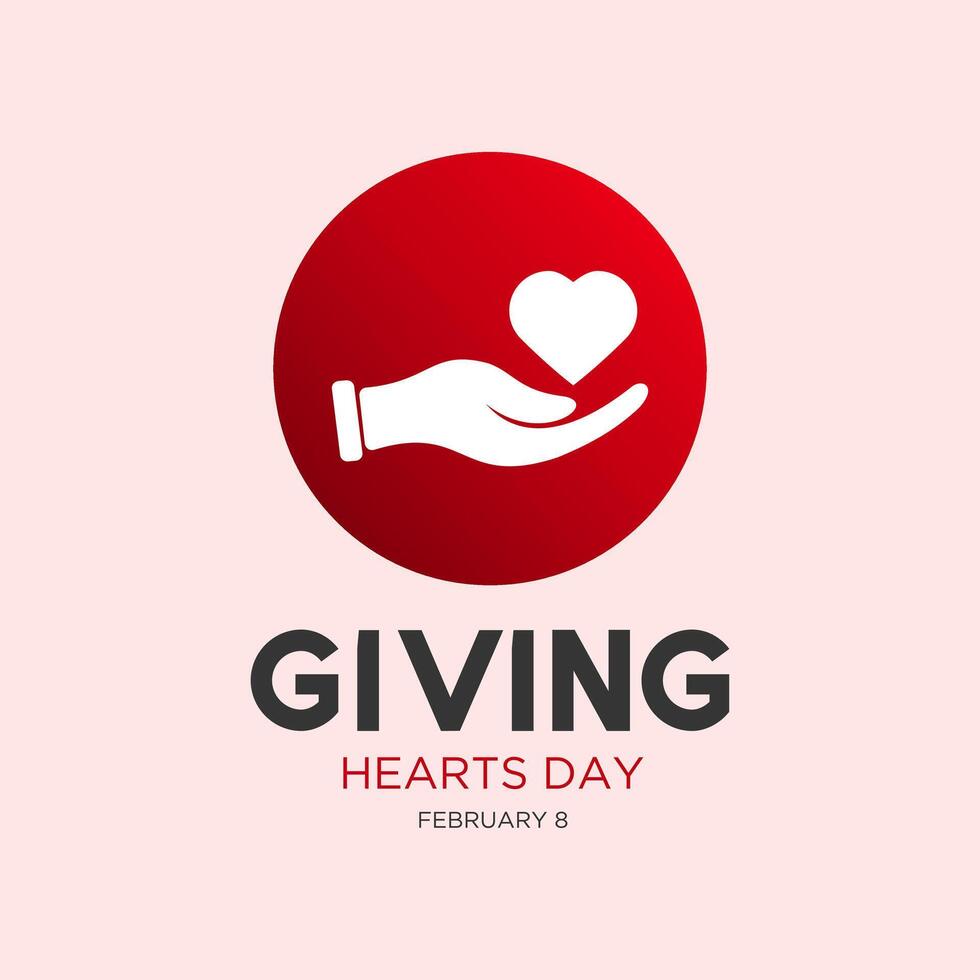 Giving Hearts Day is observed every year in February 8. Health and Medical Awareness Vector template for banner, card, poster and background design. Vector illustration.