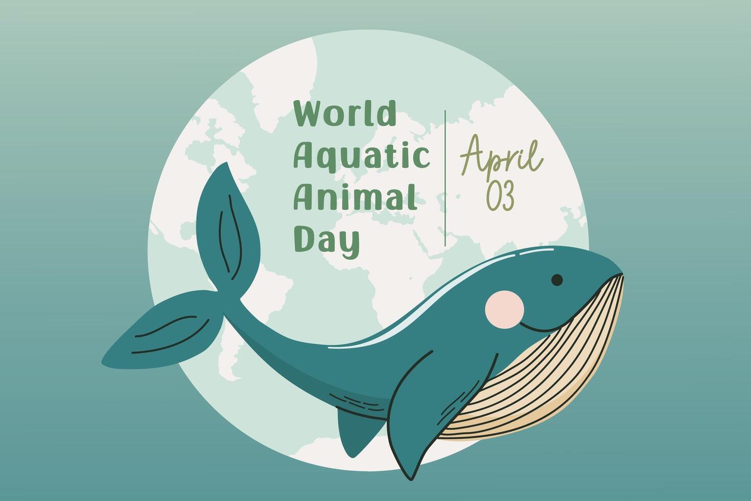 World aquatic animal day. Vector illustration  with whale and globe. Graphic print for banner, poster, card. Hand drawn flat design. Concept of sustainable lifestyle.