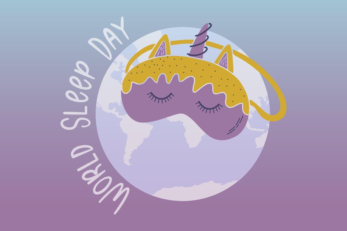 World Sleep Day. Gradient background with globe and cute sleeping mask. Flat style vector illustration for card, banner, poster.