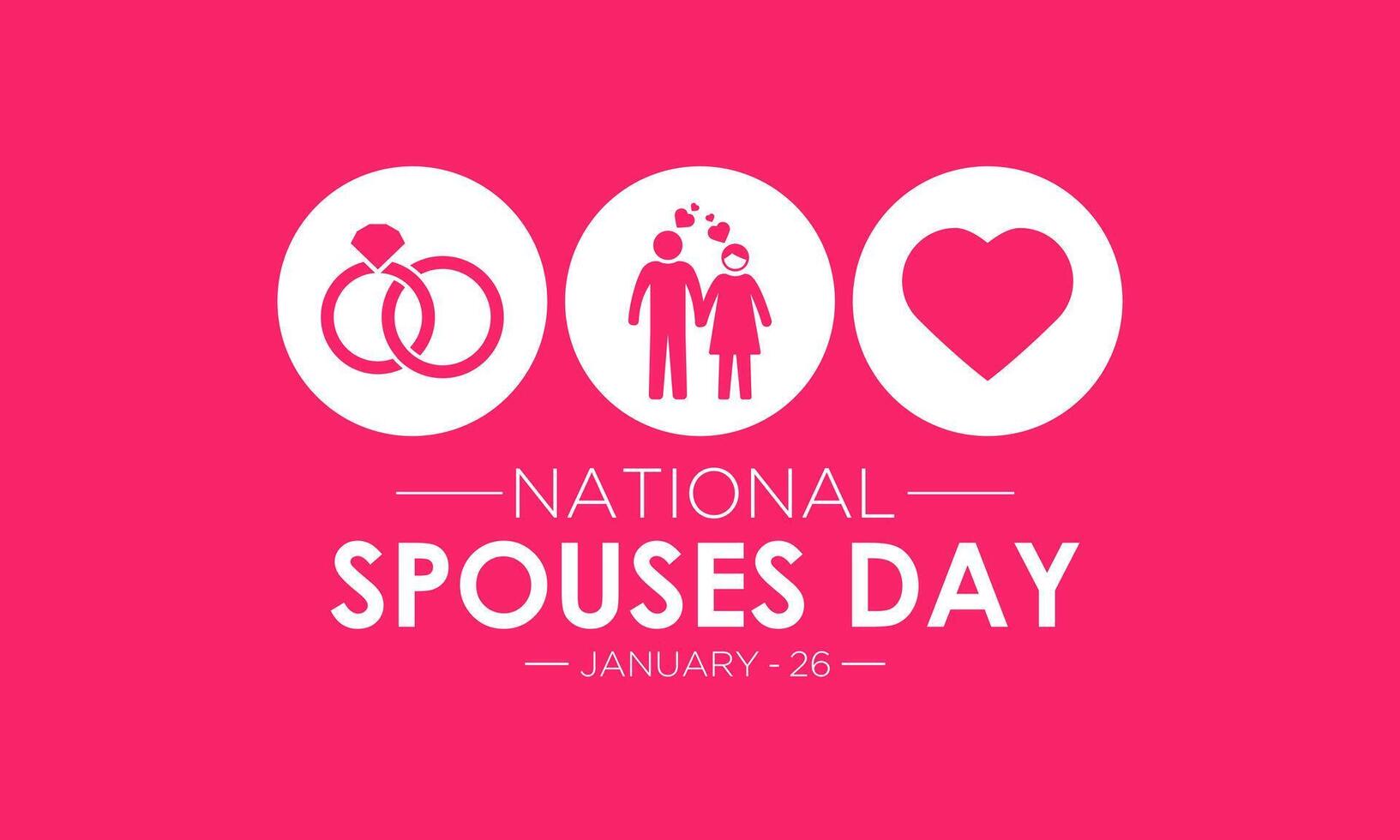 National Spouses Day, January 26. Vector illustration on the theme of Happy Spouse's Day. Holiday concept for banner, poster, card and background design.