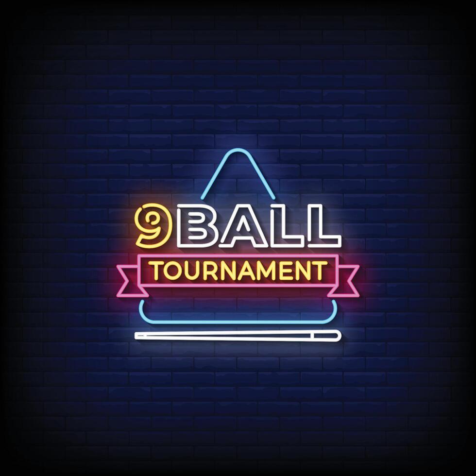 Neon Sign 9 ball tournament with brick wall background vector