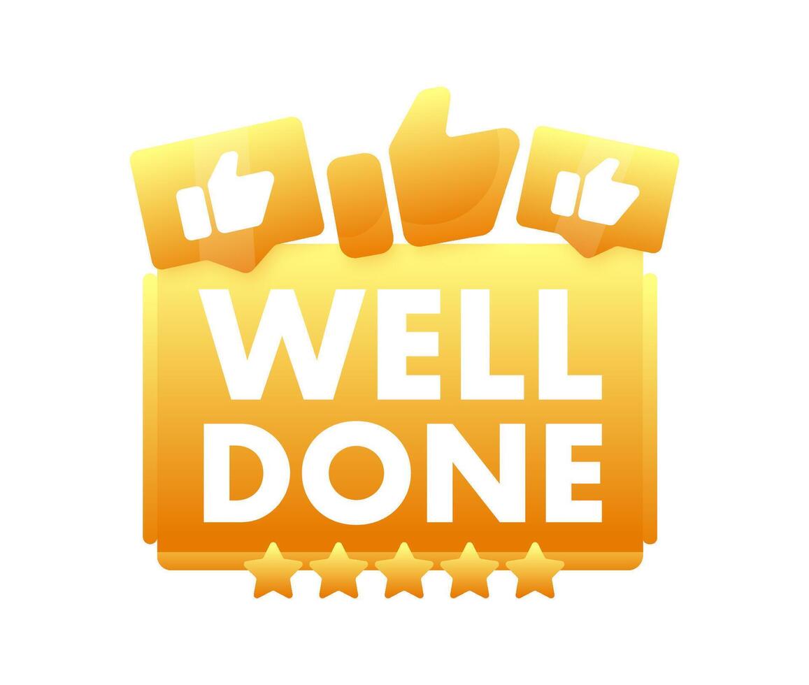 Golden WELL DONE vector banner with thumbs up icons and stars, perfect for recognition, achievement, and positive reinforcement themes