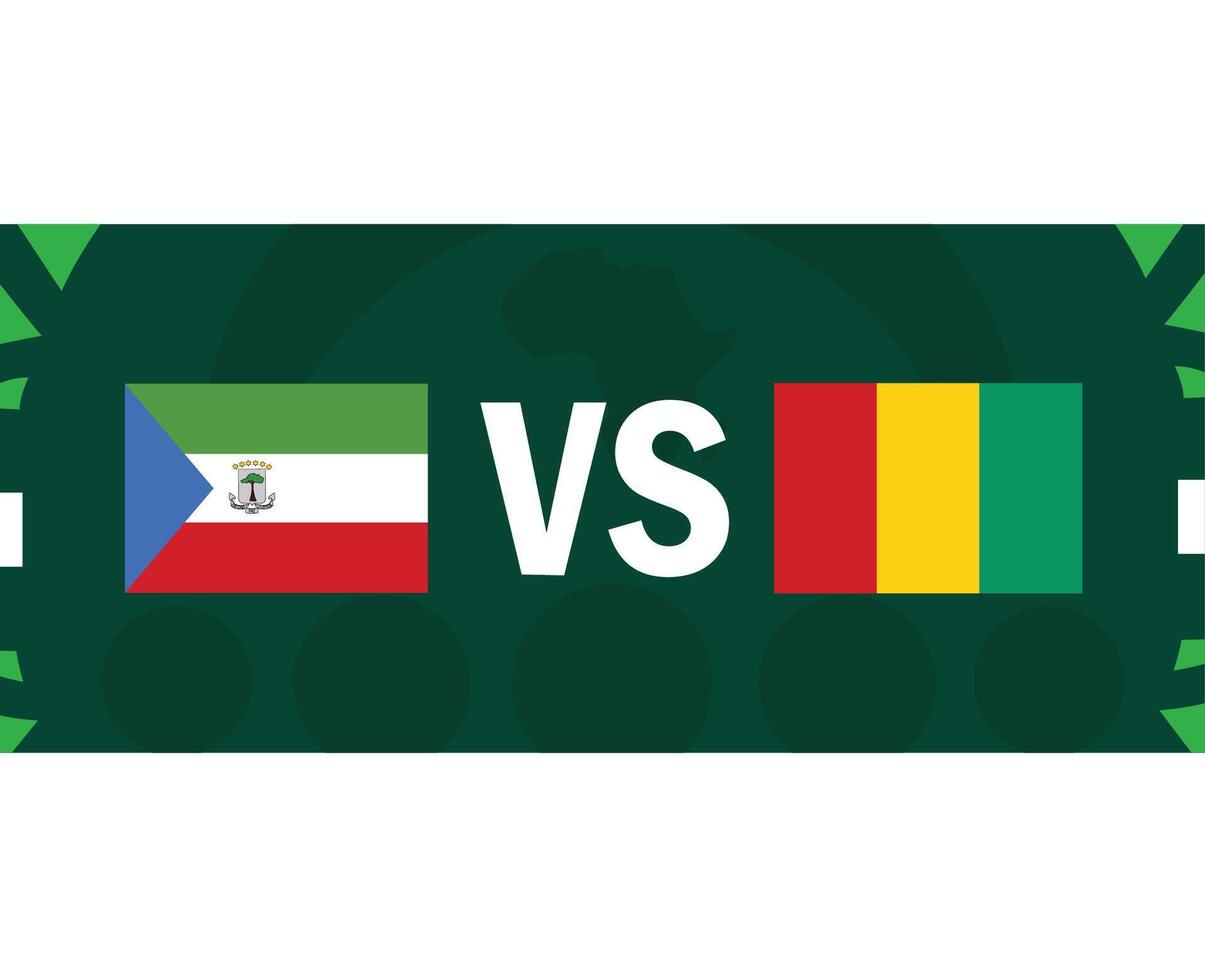 Equatorial Guinea And Guinea Match Flags African Nations 2023 Emblems Teams Countries African Football Symbol Logo Design Vector Illustration