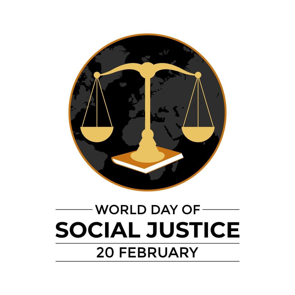 World Day of Social Justice celebrated every year of 20th February. Attorney's scales and legal service ribbons. Banner, poster, card, background design. vector