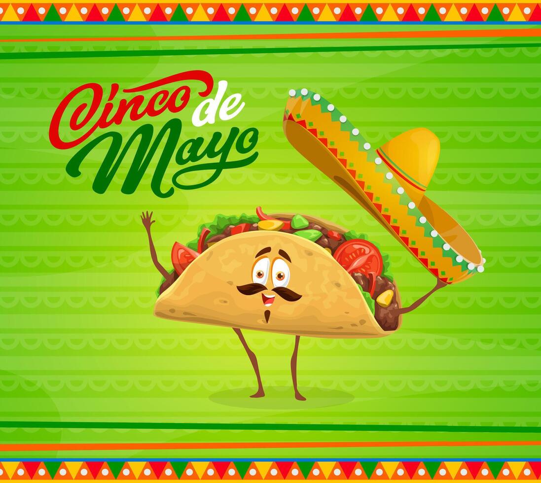 Cartoon taco character, Cinco de Mayo holiday card vector