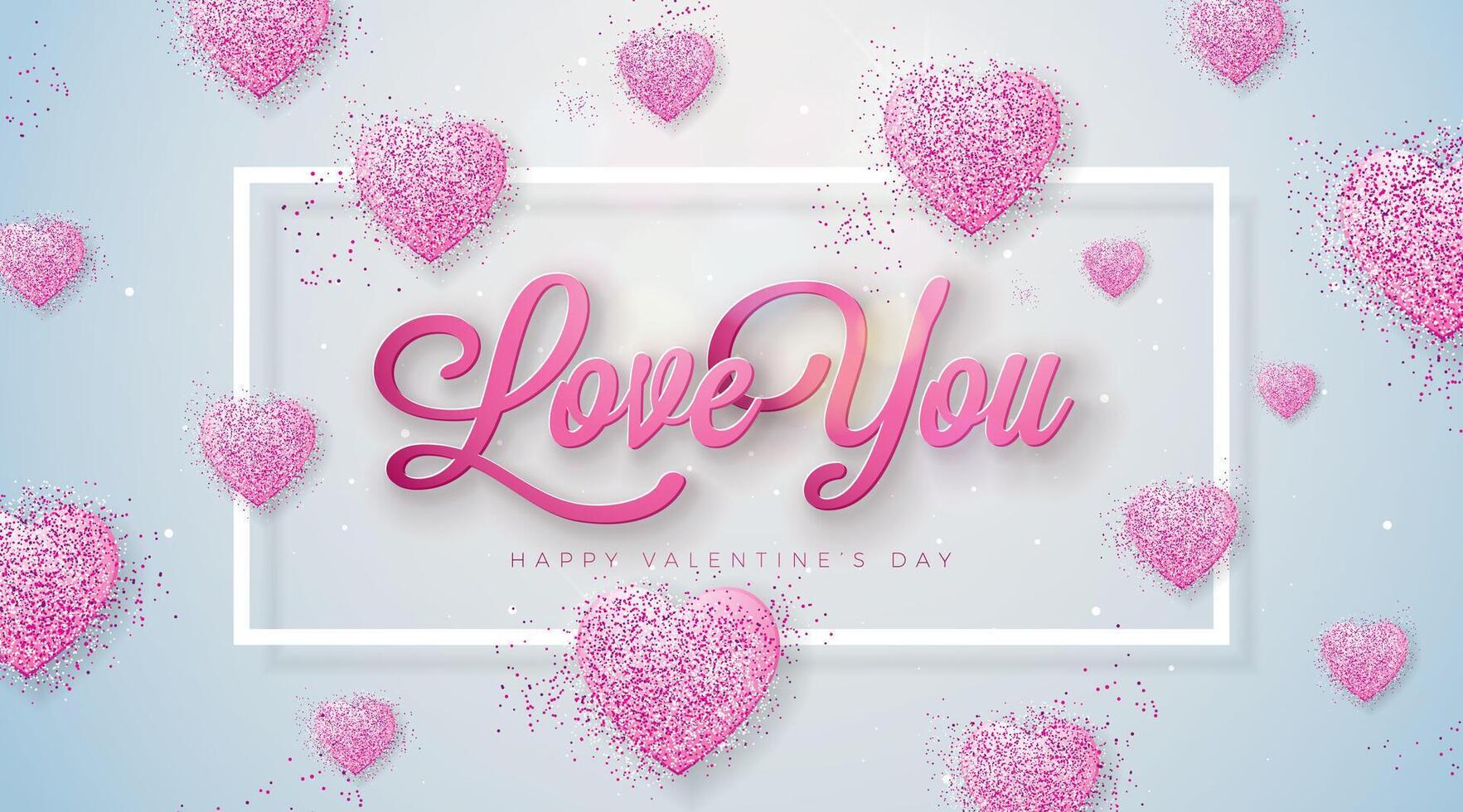 Love You. Happy Valentines Day Design with Glittered Heart and Typography Letter on Shiny Light Background. Vector Wedding and Romantic Valentine Theme Illustration for Flyer, Greeting Card, Banner,