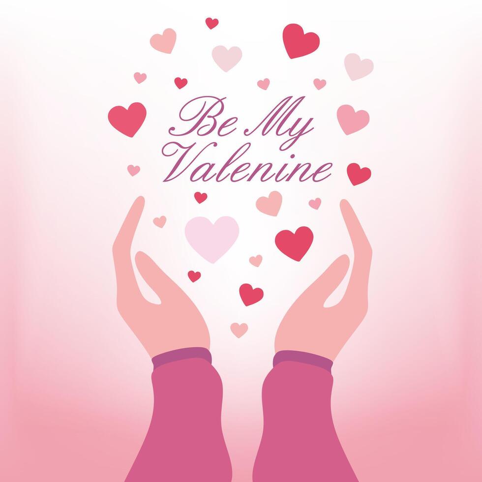 Be my Valentine. Hands and Flying hearts with Lettering on Gradient background. Flat Vector isolated illustration for Happy Valentines day Postcard Template Holiday Greeting card, Invitation, Poster.