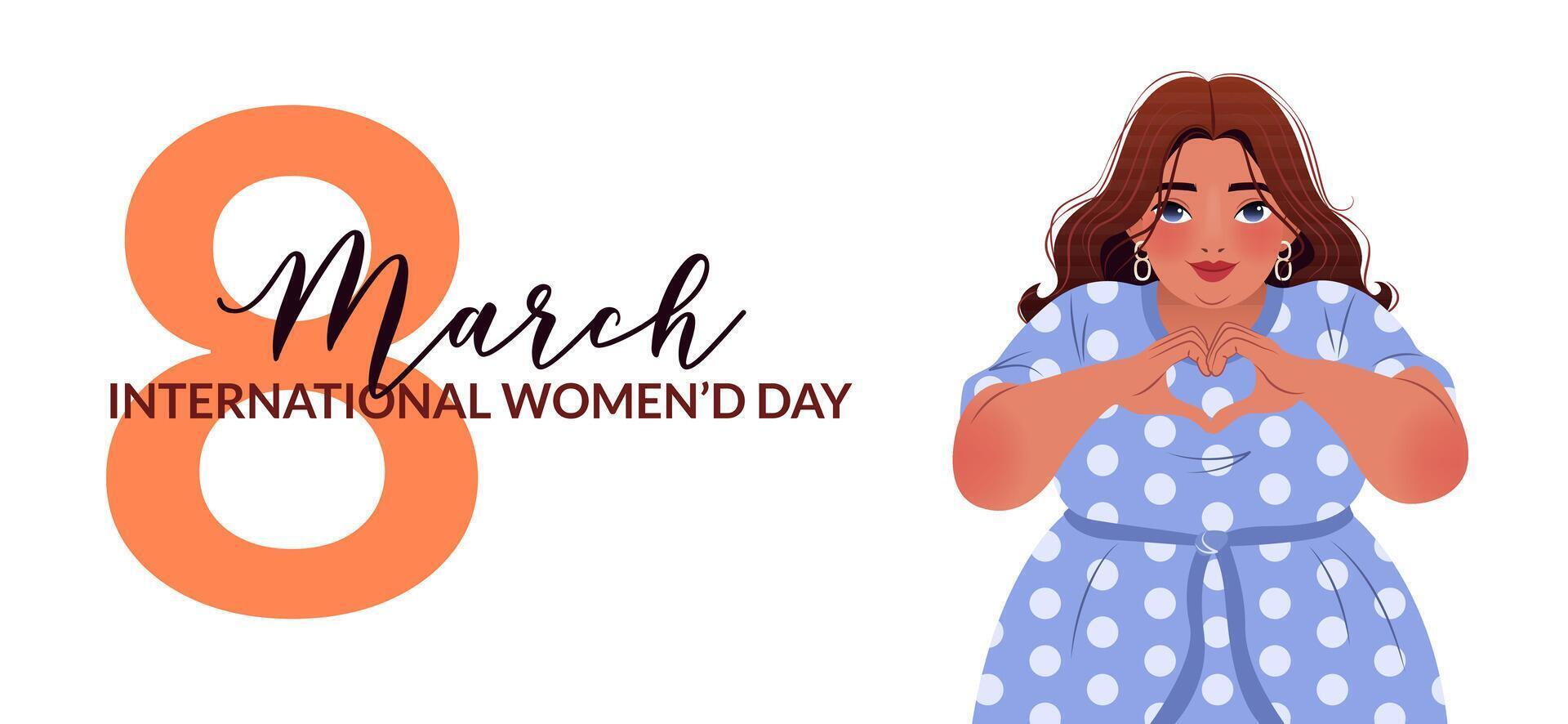 International Women's Day. 8 March. Inspire inclusion. Banner with woman showing sign of heart. Modern vector design with number eight for poster, campaign, social media post. Body positive movement.